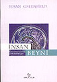 İnsan Beyni / Bedenimizin Kumanda Merkezinde Bir Gezi