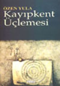 Kayıpkent Üçlemesi