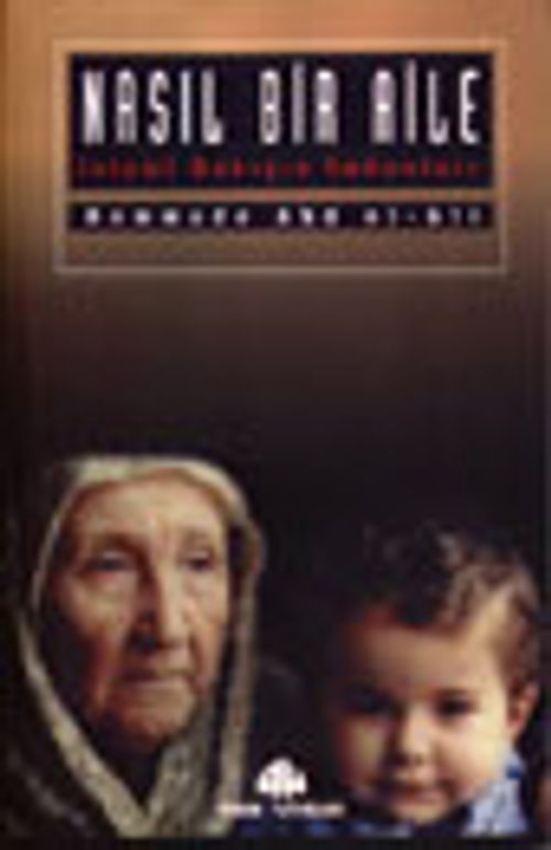 Nasıl Bir Aile&İslami Bakışın İmkanları