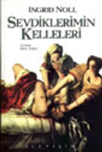 Sevdiklerimin Kelleleri