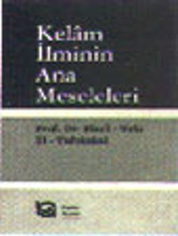 Kelam İlminin Ana Meseleleri