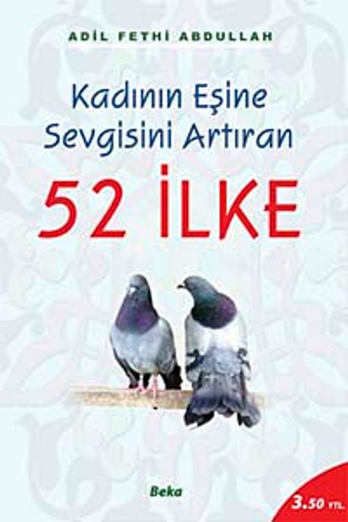 52 İlke / Kadının Eşine Sevgisini Artıran