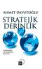 Stratejik Derinlik & Türkiye'nin Uluslararası Konumu (Ciltli)