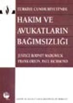 Türkiye Cumhuriyeti'nde Hakim ve Avukatların Bağımsızlığı