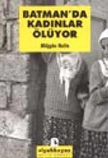 Batman'da Kadınlar Ölüyor