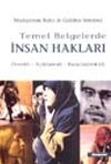 Temel Belgelerle İnsan Hakları / &Ouml;rnekli - A&ccedil;ıklamalı - Karşılaştırmalı