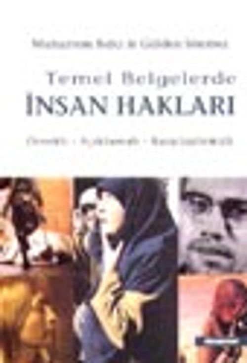 Temel Belgelerle İnsan Hakları / Örnekli - Açıklamalı - Karşılaştırmalı