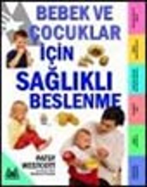 Bebek ve Çocuklar İçin Sağlıklı Beslenme