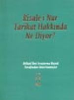 Risale-i Nur Tarikat Hakkında Ne Diyor?