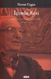 İçimin Sesi / Bütün Yapıtlarına Doğru Denemeler