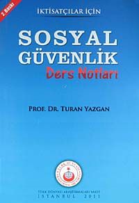 İktisatçılar İçin Sosyal Güvenlik Ders Notları