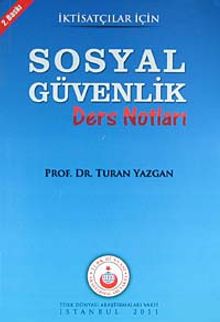 İktisatçılar İçin Sosyal Güvenlik Ders Notları