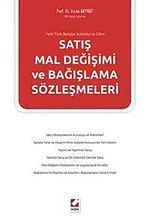 Yeni TBK'ya Göre Satış Mal Değişimi ve Bağışlama Sözleşmeleri