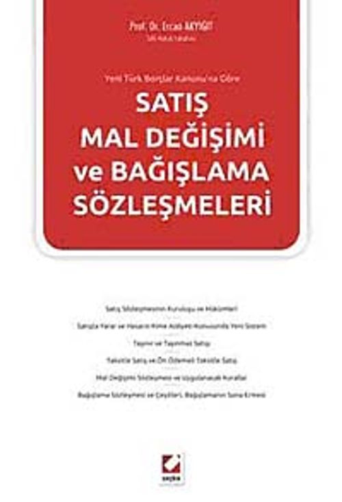 Yeni TBK'ya Göre Satış Mal Değişimi ve Bağışlama Sözleşmeleri