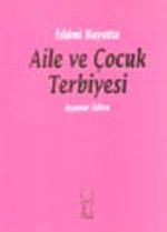 Aile ve Çocuk Terbiyesi