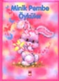 Minik Pembe Öyküler