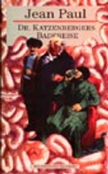 Dr. Katzenbergers Badereise