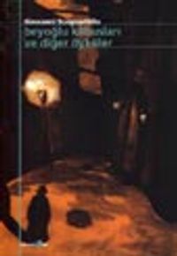 Beyoğlu Kabusları ve Diğer Öyküler