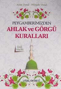 Peygamberimizden Ahlak ve Görgü Kuralları / 141 Hadis