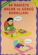 Boyamalı 40 Hadiste Ahlak ve Görgü Kuralları