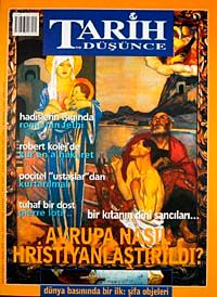Tarih ve Düşünce Dergisi / Sayı:41 Ağustos 2003