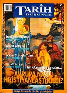Tarih ve Düşünce Dergisi / Sayı:41 Ağustos 2003