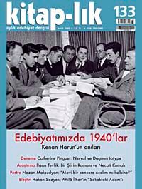 Kitap-lık Sayı: 133 Aralık 2009 / Edebiyatımızda 1940'lar