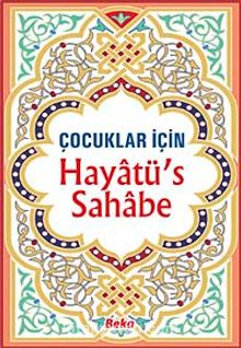 Hayatü's Sahabe / Çocuklar İçin - Selahaddin Mahmud Es-Said