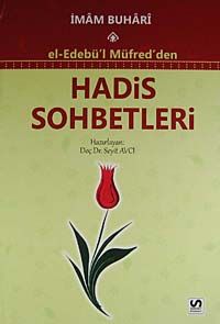 El-Edebü'l Müfred'den Hadis Sohbetleri