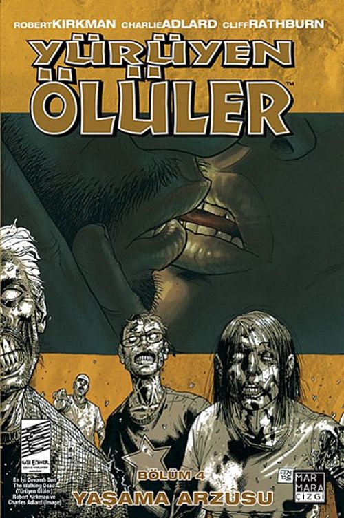Yürüyen Ölüler 4 / Yaşama Arzusu