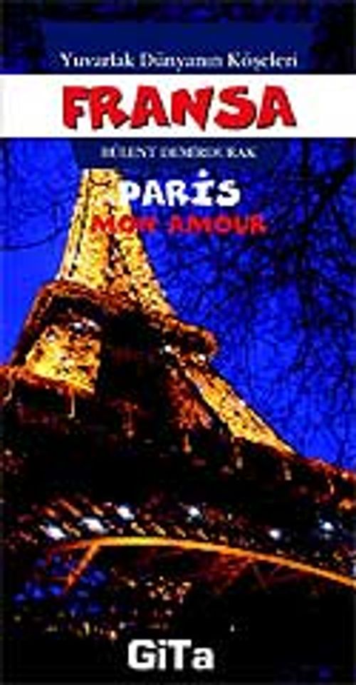 Fransa-Paris / Yuvarlak Dünyanın Köşeleri