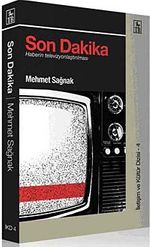 Son Dakika & Haberin Televizyonlaştırılması
