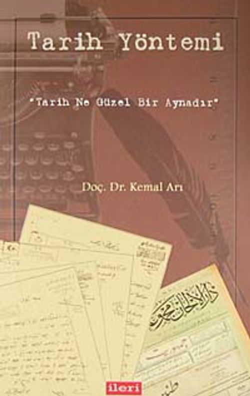 Tarih Yöntemi & Tarih Ne Güzel Bir Aynadır