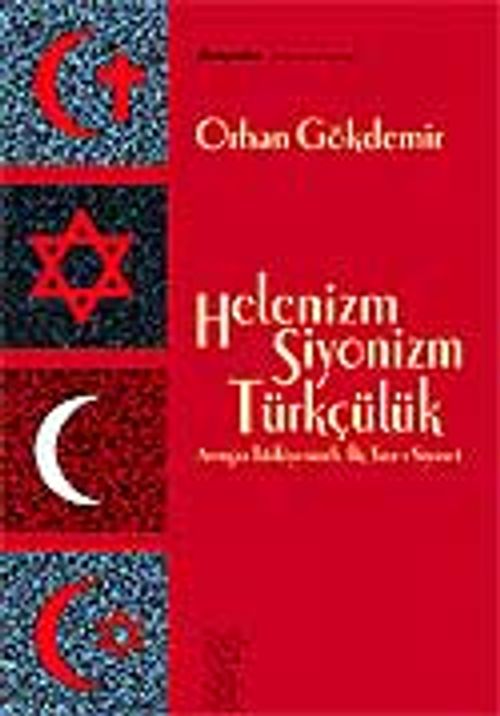 Helenizm, Siyonizm,Türkçülük