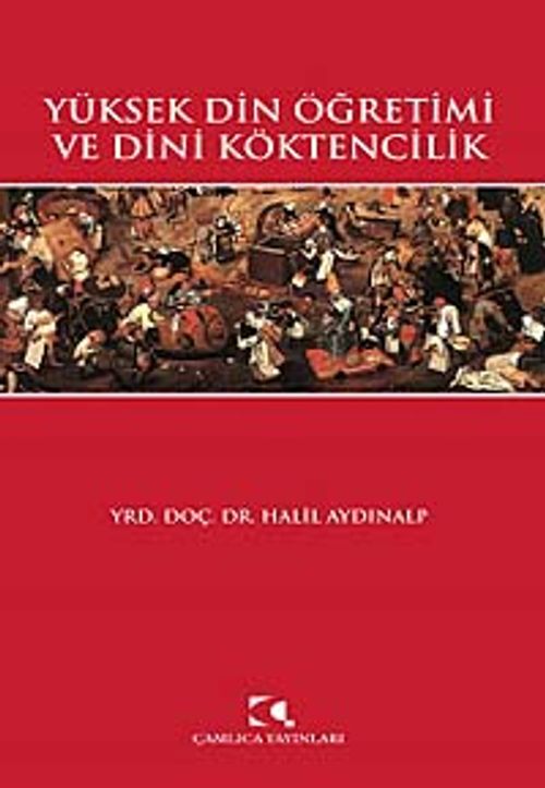 Yüksek Din Öğretimi ve Dini Köktencilik
