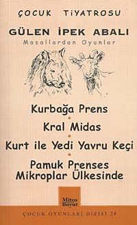 Masallardan Oyunlar / Kurbağa Prens-Kral Midas-Kurt ile Yedi Yavru Keçi-Pamuk Prenses Mikroplar Ülkesinde