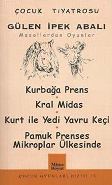 Masallardan Oyunlar / Kurbağa Prens-Kral Midas-Kurt ile Yedi Yavru Keçi-Pamuk Prenses Mikroplar Ülkesinde