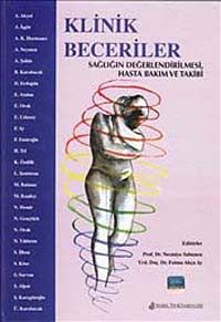 Klinik Beceriler: Sağlığın Değerlendirilmesi Hasta Bakım ve Takibi