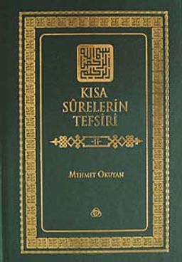 Kısa Surelerin Tefsiri 2. Cilt