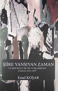 Şiire Yansıyan Zaman & Cumhuriyet Devri Türk Şiirinde Zaman 1923-1999