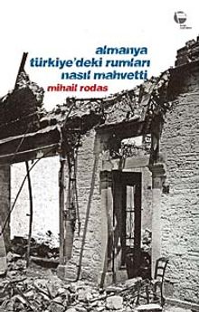 Almanya Türkiye'deki Rumları Nasıl Mahvetti