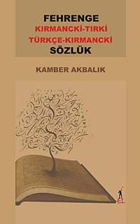 Fehrenge Sözlük / Kırmancki-Tırki Türkçe-Kırmancki