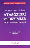 Modern Arap Dilinde Atas&ouml;zleri ve Deyimler Sık&ccedil;a Kullanılan Kalıplar