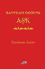 Batı'dan Doğu'ya Aşk & Klasiklerden Seçkiler