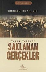 Yakın Tarihte Saklanan Gerçekler