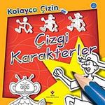 Çizgi Karakterler / Kolayca Çizin