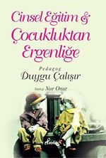 Cinsel Eğitim & Çocukluktan Ergenliğe