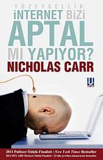 İnternet Bizi Aptal mı Yapıyor? Yüzeysellik: