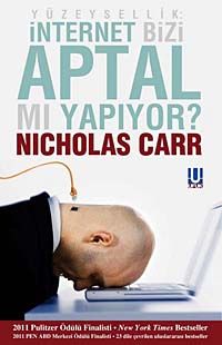 İnternet Bizi Aptal mı Yapıyor? Yüzeysellik:
