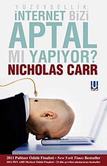 İnternet Bizi Aptal mı Yapıyor? Yüzeysellik: